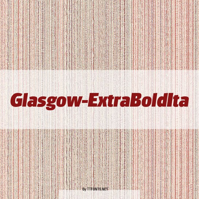 Glasgow-ExtraBoldIta example