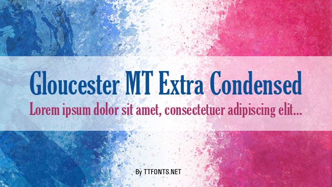 Gloucester MT Extra Condensed example