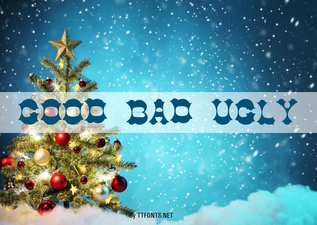 Good Bad Ugly example
