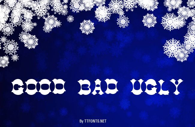 Good Bad Ugly example
