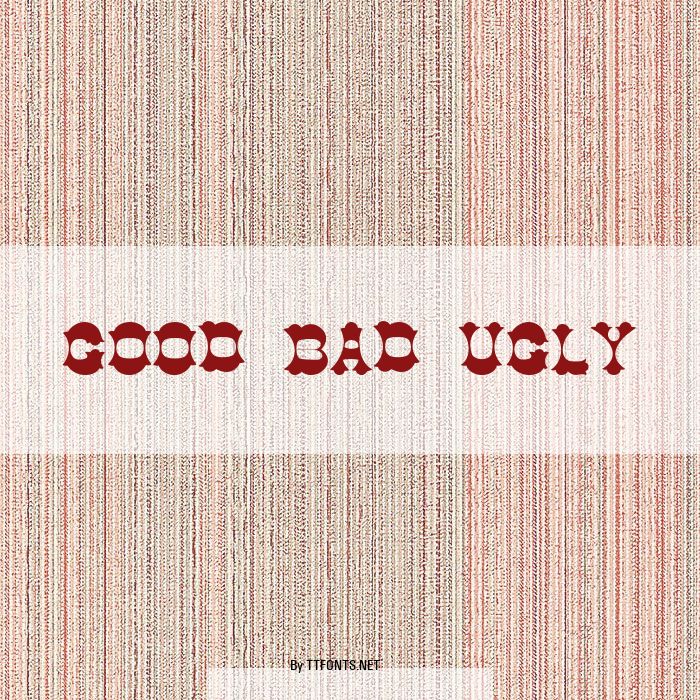 Good Bad Ugly example