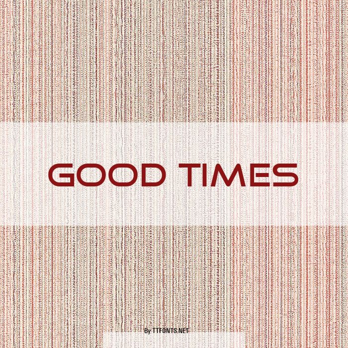 Good Times example