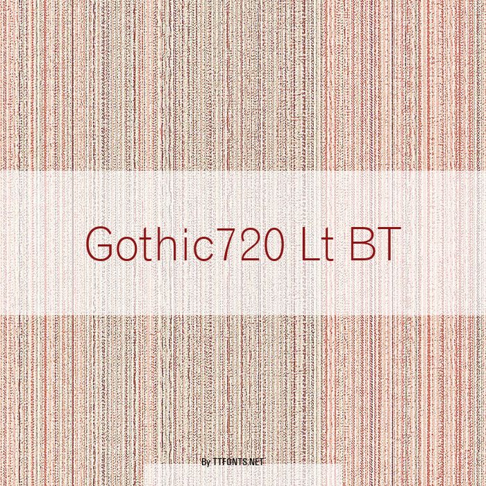 Gothic720 Lt BT example