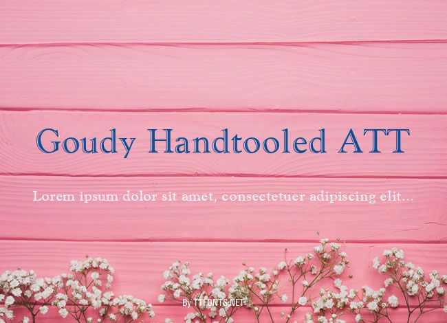 Goudy Handtooled ATT example