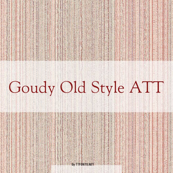 Goudy Old Style ATT example