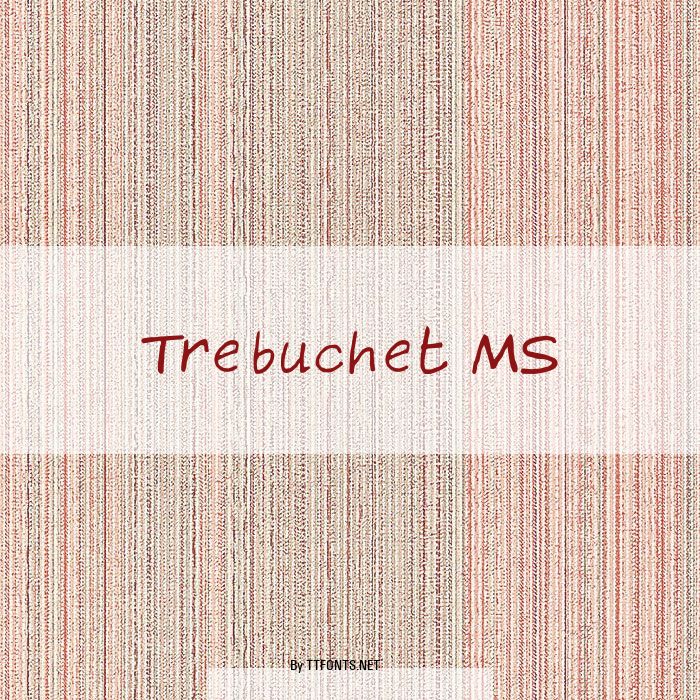 Trebuchet MS example