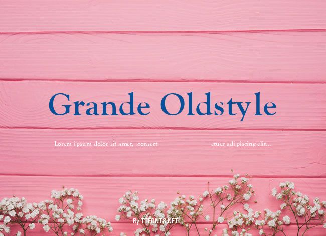 Grande Oldstyle example