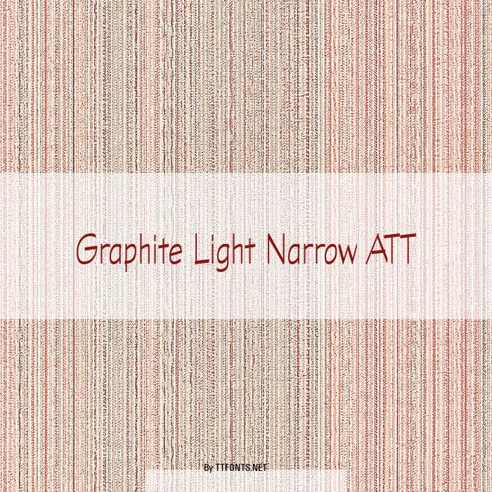 Graphite Light Narrow ATT example