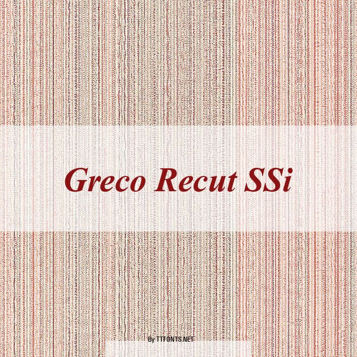Greco Recut SSi example