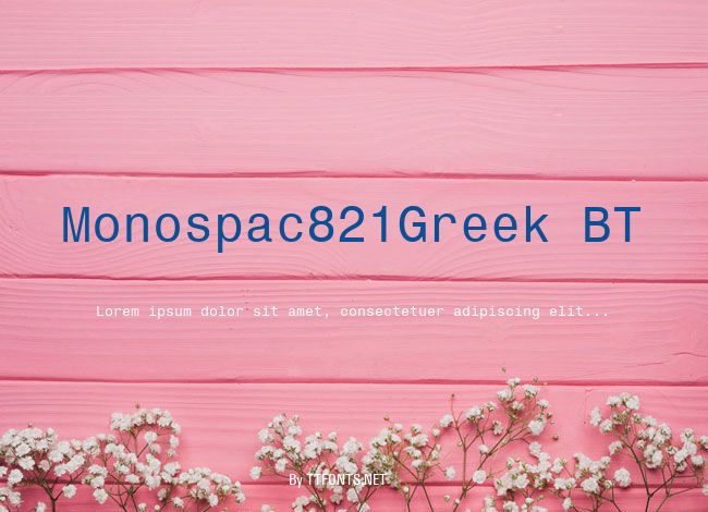 Monospac821Greek BT example