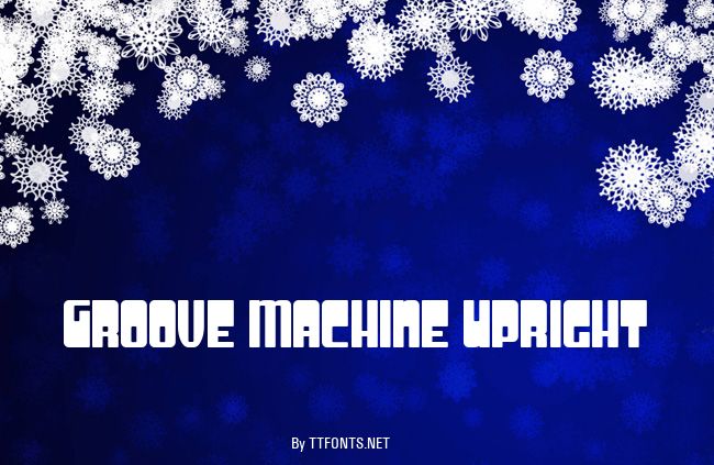 Groove Machine Upright example