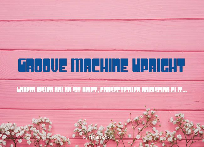 Groove Machine Upright example