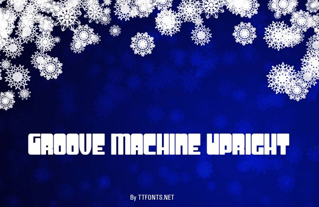 Groove Machine Upright example