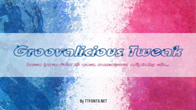 Groovalicious Tweak example