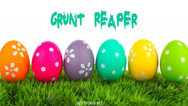Grunt Reaper example