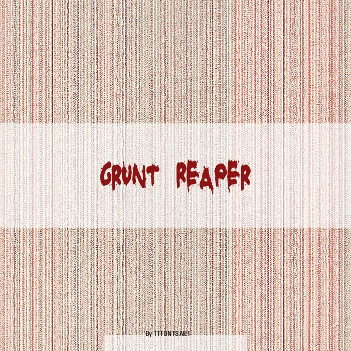 Grunt Reaper example
