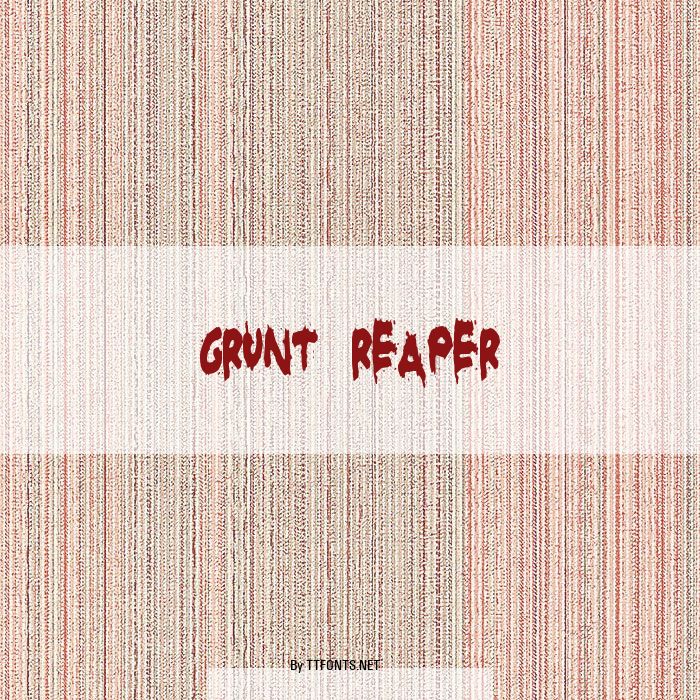 Grunt Reaper example