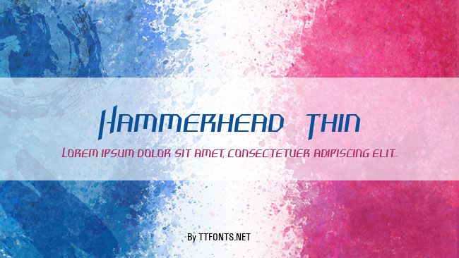 Hammerhead  Thin example