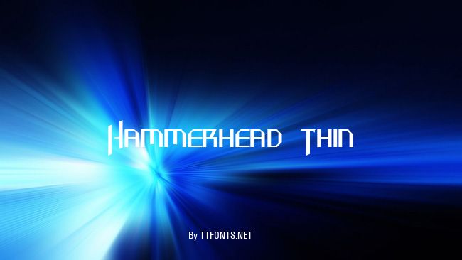 Hammerhead  Thin example