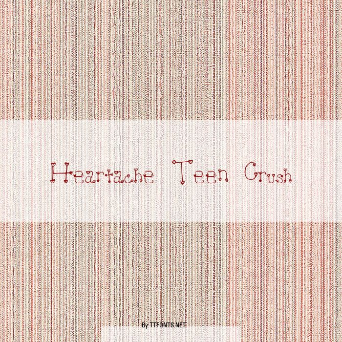 Heartache Teen Crush example