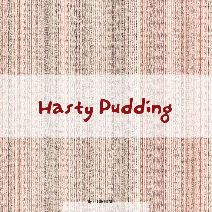 Hasty Pudding example