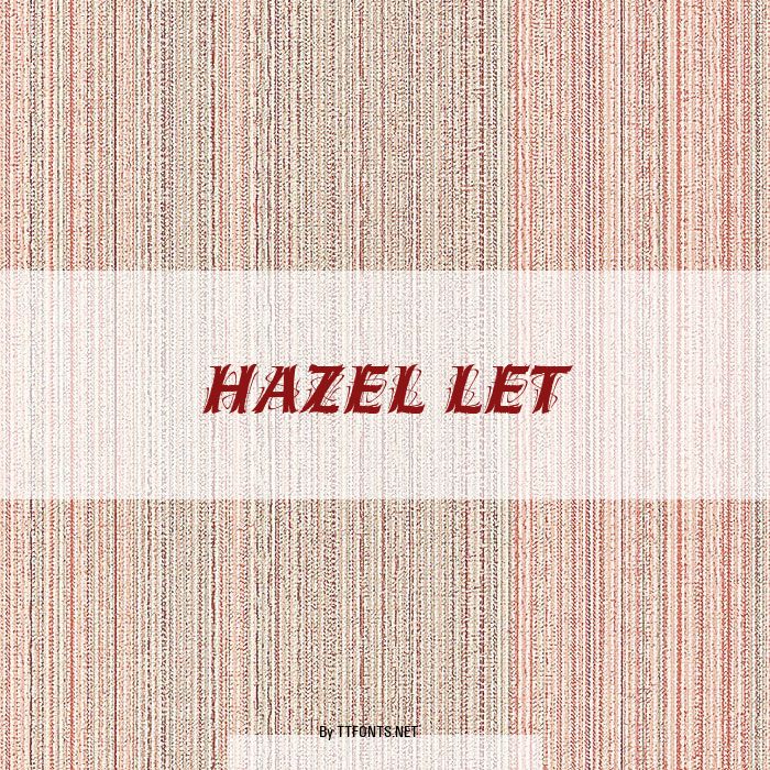 Hazel LET example