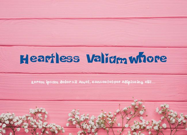 Heartless Valiumwhore example