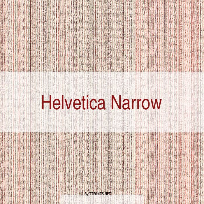 Helvetica Narrow example