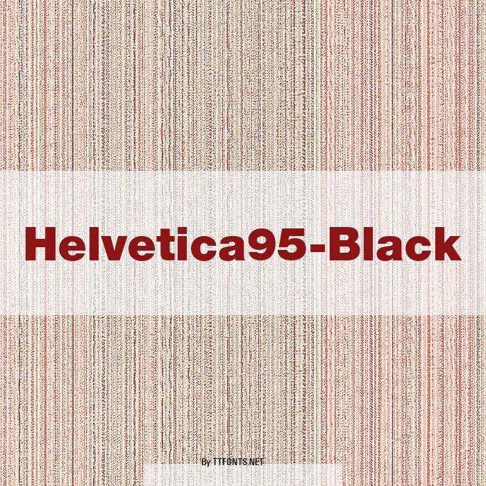 Helvetica95-Black example