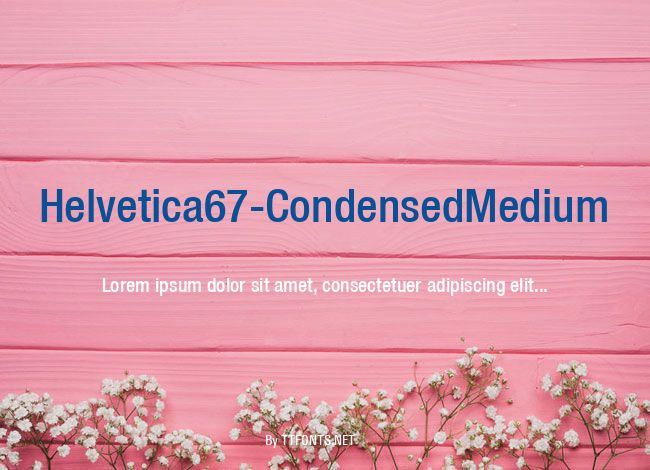 Helvetica67-CondensedMedium example