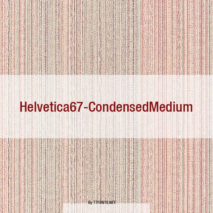 Helvetica67-CondensedMedium example