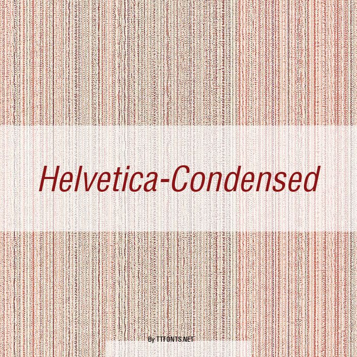 Helvetica-Condensed example