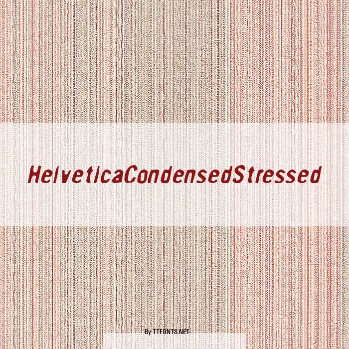 HelveticaCondensedStressed example