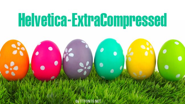 Helvetica-ExtraCompressed example