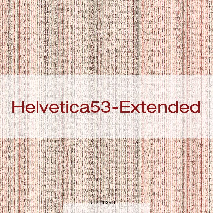 Helvetica53-Extended example