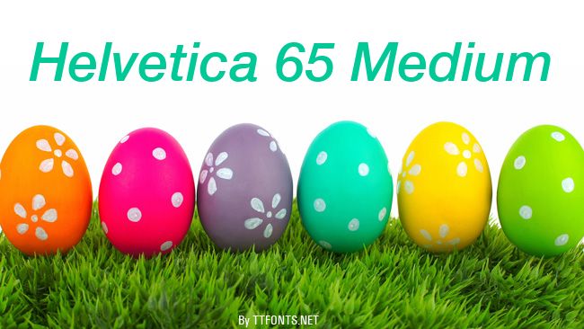 Helvetica 65 Medium example
