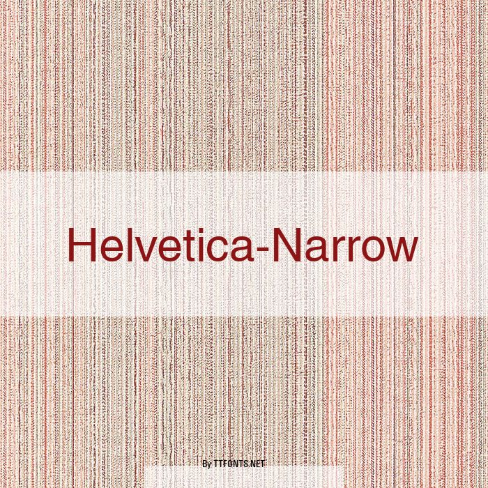 Helvetica-Narrow example