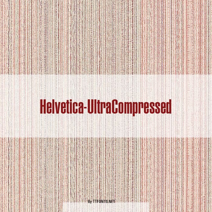 Helvetica-UltraCompressed example