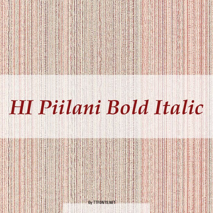 HI Piilani Bold Italic example