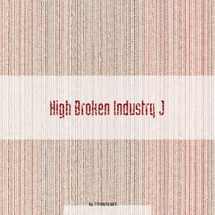 High Broken Industry J example