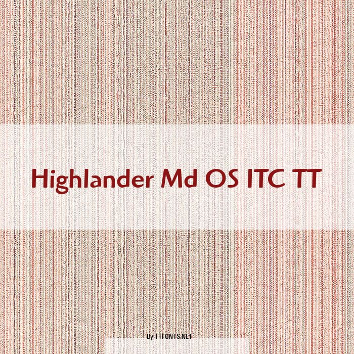 Highlander Md OS ITC TT example