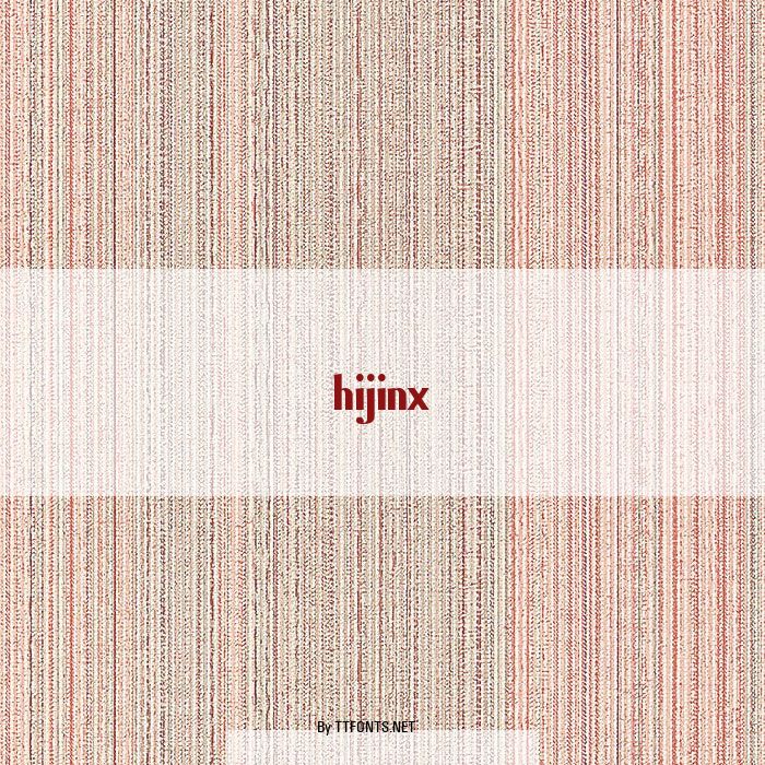 Hijinx example