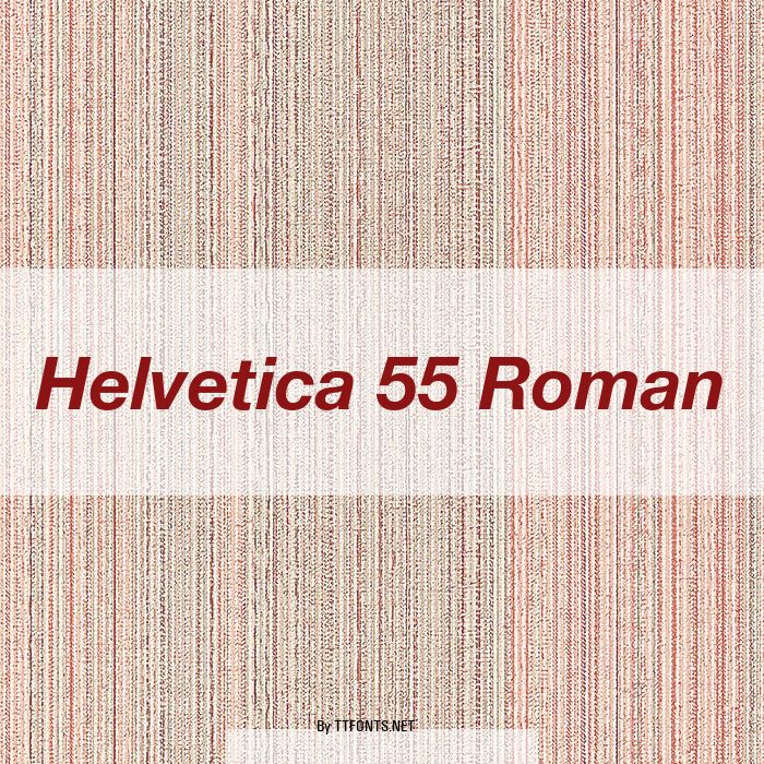 Helvetica 55 Roman example