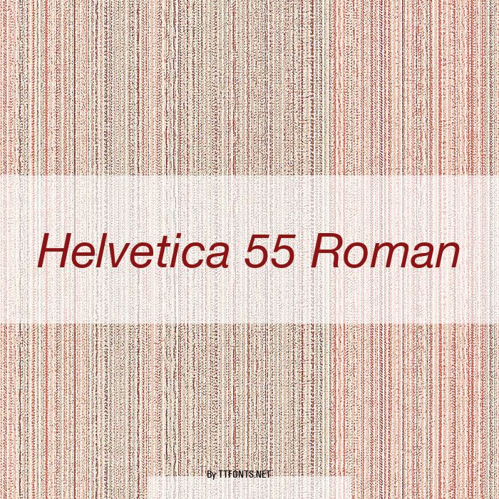Helvetica 55 Roman example