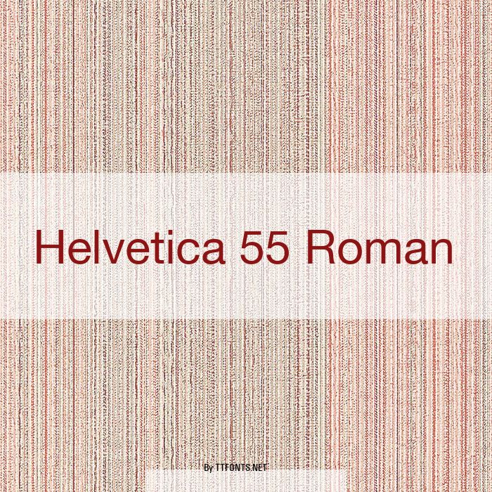 Helvetica 55 Roman example