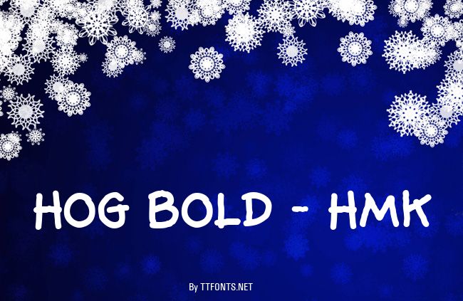 Hog Bold - HMK example