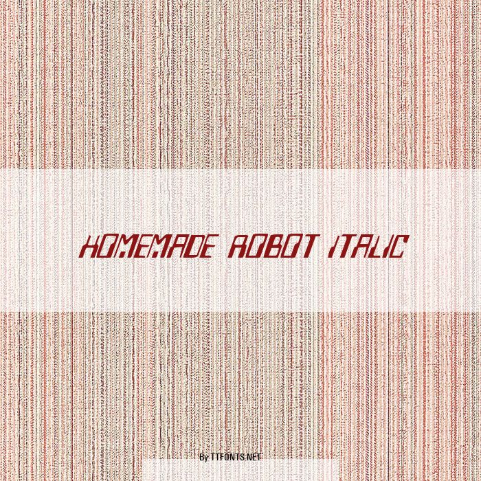 Homemade Robot Italic example