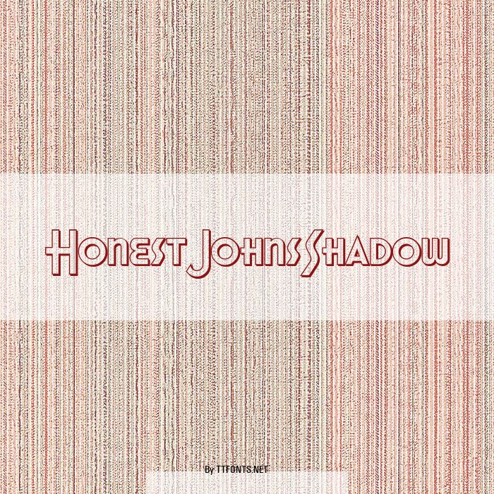 HonestJohnsShadow example