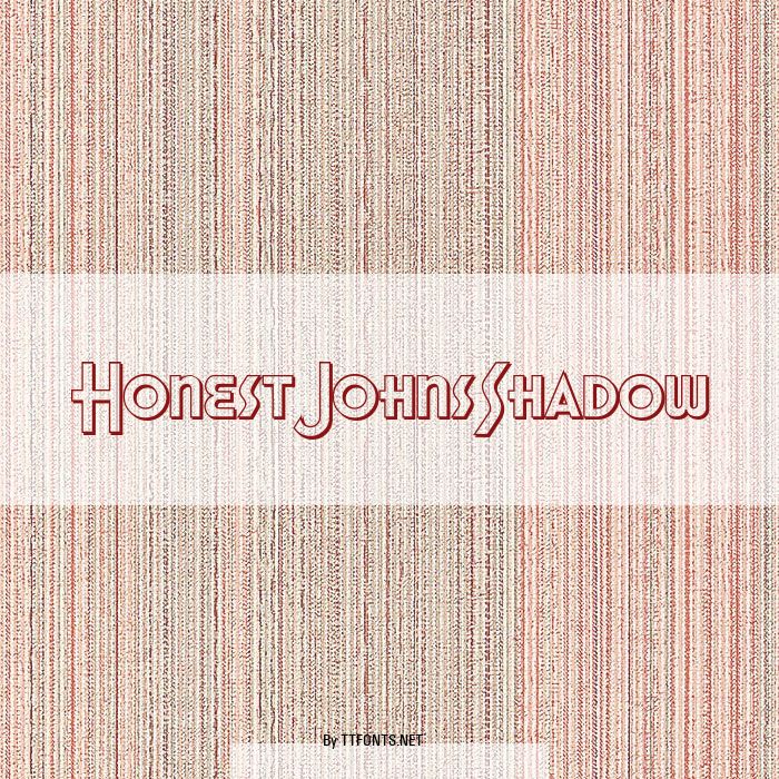 HonestJohnsShadow example