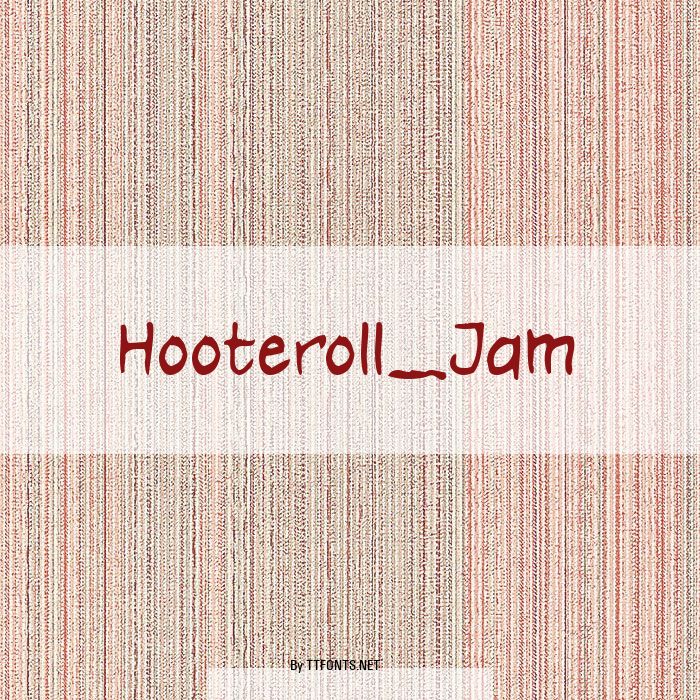 Hooteroll_Jam example